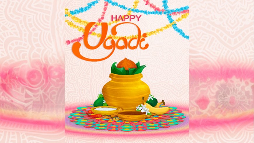 Ugadi 2024 Date, Tithi Begin and End Time, Foods, Celebration, Significance 